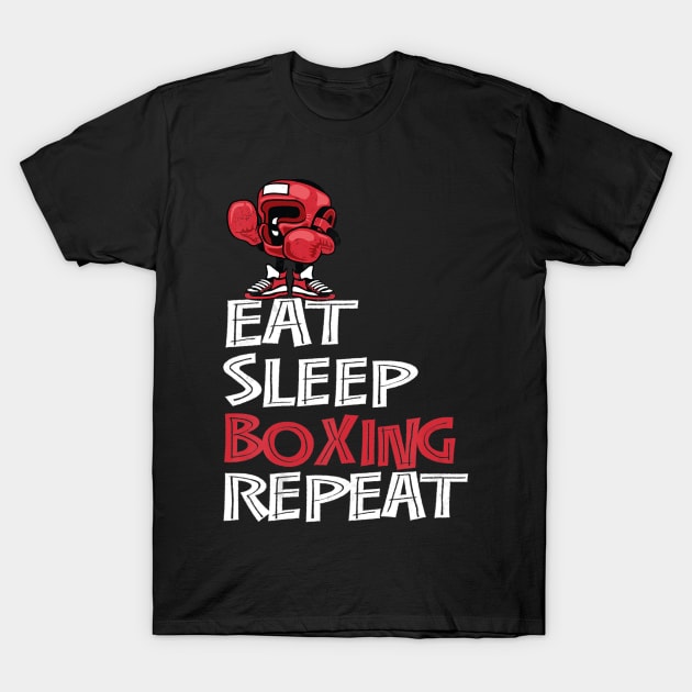 Eat Sleep Boxing Repeat Shirt Gifts for Boys and Men T-Shirt by aaltadel